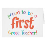 Proud First Grade Teacher Greeting Card