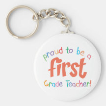 Proud First Grade Teacher  Keychain