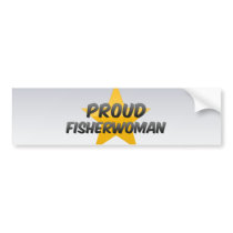 Proud Fisherwoman Bumper Sticker