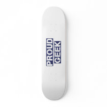 Proud Geek Skate Board Decks