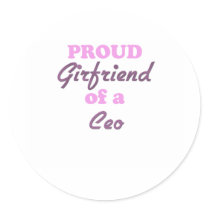 Proud Girlfriend of a Ceo Sticker