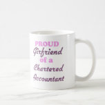 Proud Girlfriend of a Chartered Accountant Coffee Mugs