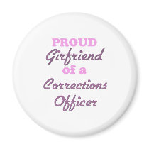 Proud Girlfriend of a Corrections Officer Refrigerator Magnet