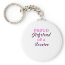 Proud Girlfriend of a Courier Keychain