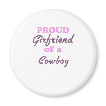 Proud Girlfriend of a Cowboy Fridge Magnets