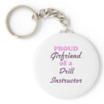 Proud Girlfriend of a Drill Instructor keychains