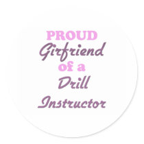 Proud Girlfriend of a Drill Instructor Sticker