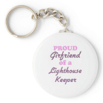 Proud Girlfriend of a Lighthouse Keeper Keychain