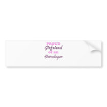 Proud Girlfriend of an Astrologer Bumper Sticker