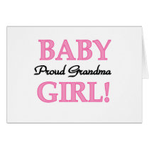 Proud Grandma Baby Girl Tshirts and Gifts Greeting Card