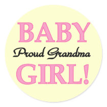 Proud Grandma Baby Girl Tshirts and Gifts Round Stickers