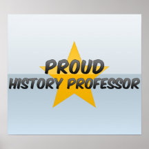 Proud History Professor Poster