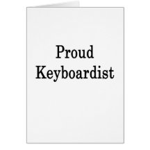 Proud Keyboardist Card