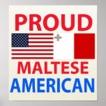 Proud Maltese American Poster