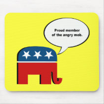 Proud member of the angry mob mousepads
