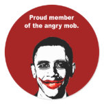 PROUD MEMBER OF THE ANGRY MOB ROUND STICKERS