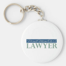 Proud Mom Of A Lawyer Keychains