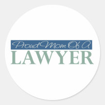 Proud Mom Of A Lawyer Round Sticker