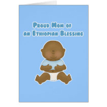 Proud Mom of an Ethiopian Blessing Card