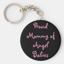 Proud Mommy of Angel Babies Key Chains