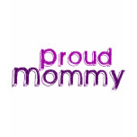Proud Mommy t-shirts