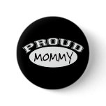 Proud Mommy (White) buttons