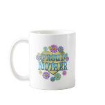 PROUD MOTHER COFFEE MUGS