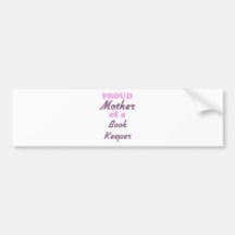 Proud Mother of a Bond Broker Bumper Sticker