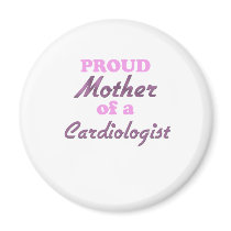 Proud Mother of a Cardiologist