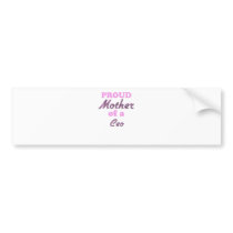 Proud Mother of a Ceo Bumper Sticker