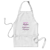 Proud Mother of a Conference Organizer Apron