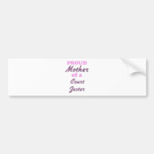Proud Mother of a Court Jester Bumper Stickers