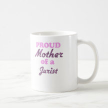 Proud Mother of a Jurist Coffee Mug