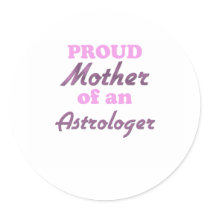 Proud Mother of an Astrologer Stickers