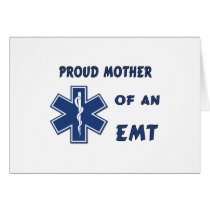 Proud Mother of an EMT Card