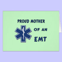 Proud Mother Of An EMT cards