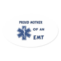 Proud Mother Of An EMT
