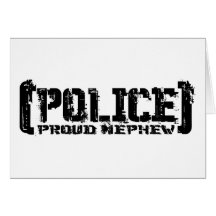 Proud Nephew - POLICE Tattered Greeting Card