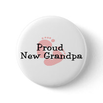 Proud New Grandpa Baby Girl Footprints Pinback Button