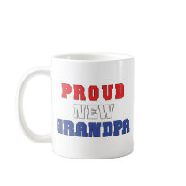 Proud New Grandpa Mug