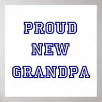 Proud New Grandpa University Text Gifts Posters