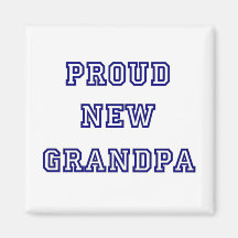 Proud New Grandpa-University Text Tshirts Refrigerator Magnet
