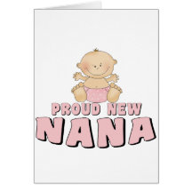 PROUD NEW Nana T-Shirt Greeting Card