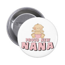 PROUD NEW Nana T-Shirt Pins