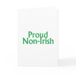 Proud Non Irish Proud Non Irish St Patricks Day cards