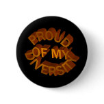 Proud of My Diversity Button