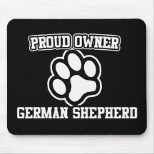 Proud Owner of a German Shepherd Mousepad