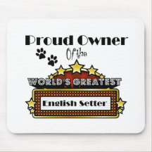 Proud Owner World's Greatest English Setter Mousepad