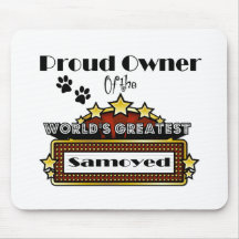 Proud Owner World's Greatest Samoyed Mouse Pad