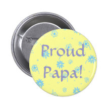 Proud Papa! - Button